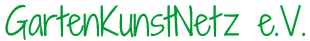 GartenKunstNetz e.V.